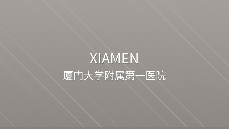 First Affiliated Hospital of Xiamen University - International hospital in Xiamen, China for foreign patients