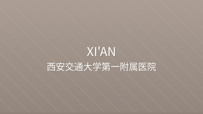 The First Affiliated Hospital of Xi'an Jiaotong University 西安交通大学第一附属医院 - Grade 3A Public public international hospital in Xi'an, China | Cardiovascular Disease, Endocrinology, Digestive System | Foreign patient services